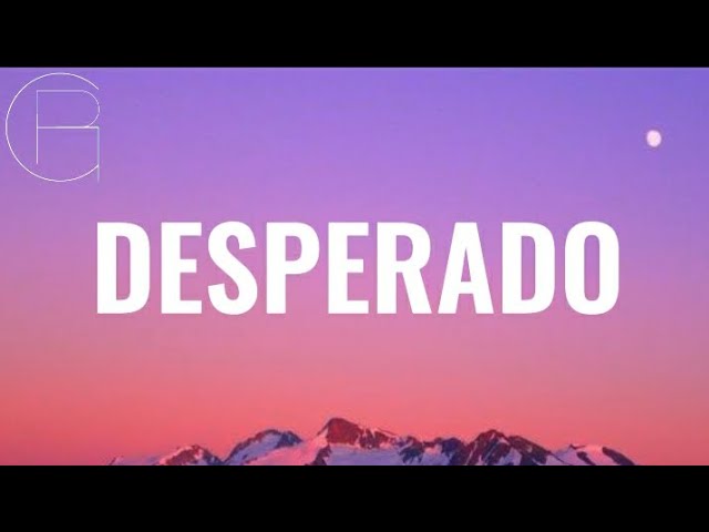 RIHANNA - DESPERADO (Lyrics) 🎶 